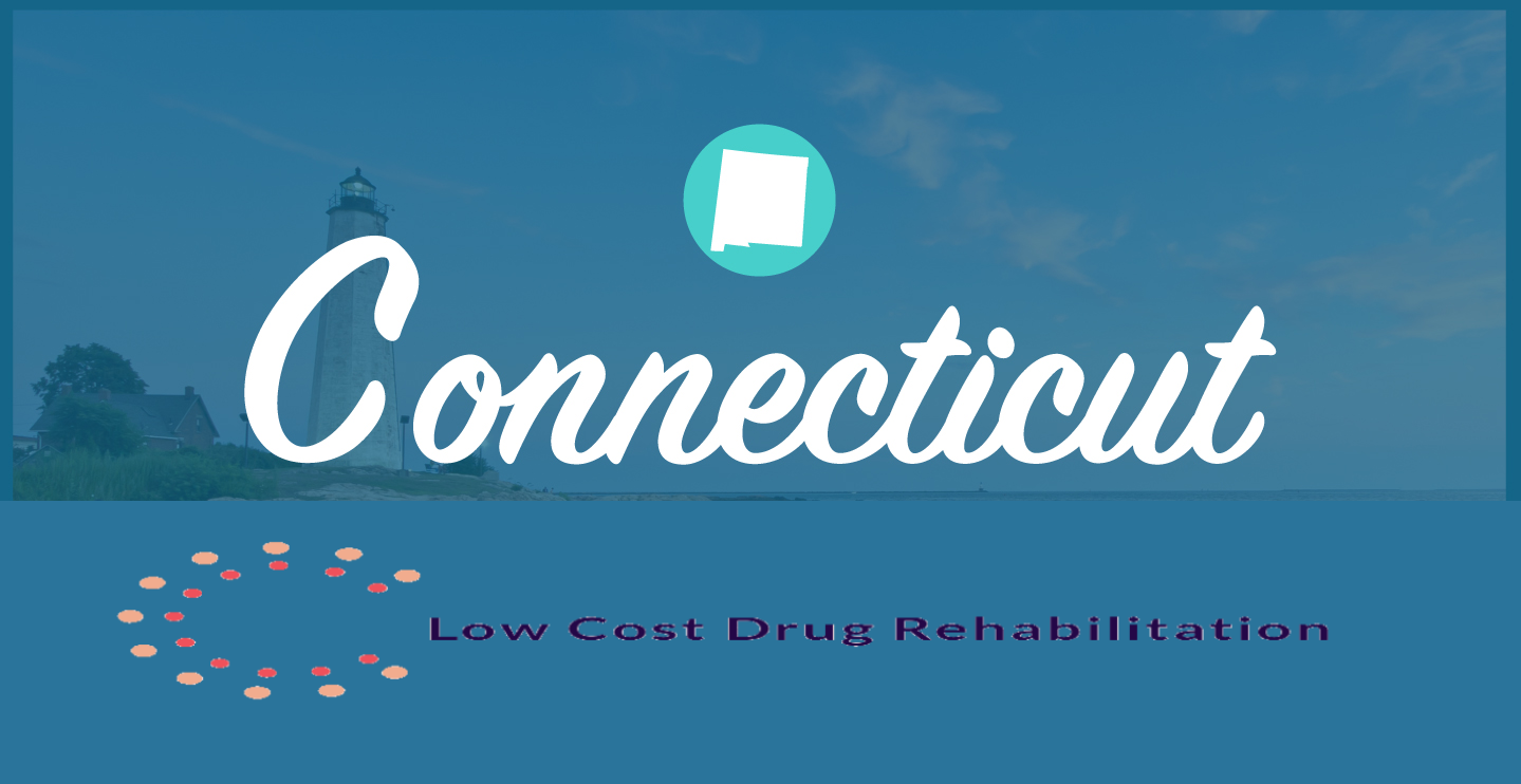 Connecticut Drug and Alcohol Rehab-Low Cost Drug Rehab-Drug Rehab Near Me-new