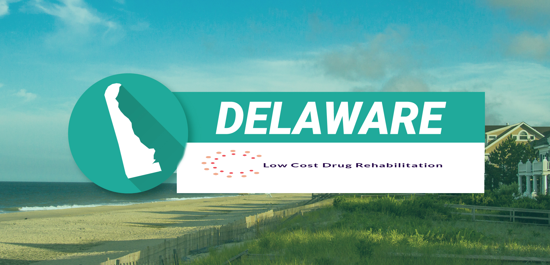 Delaware Drug & Alcohol Rehab-Low Cost Drug Rehab-Drug Rehab Near Me
